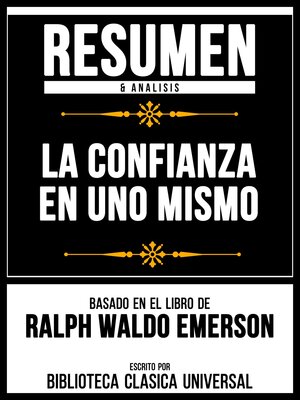 cover image of Resumen & Analisis--La Confianza En Uno Mismo--Basado En El Libro De Ralph Waldo Emerson